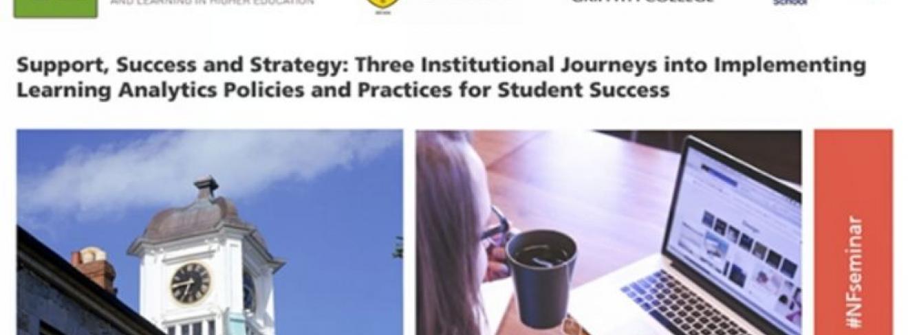 Support, Success, Strategy: Institutional Journeys into Learning Analytics Support, Success, Strategy: Institutional Journeys into Learning Analytics