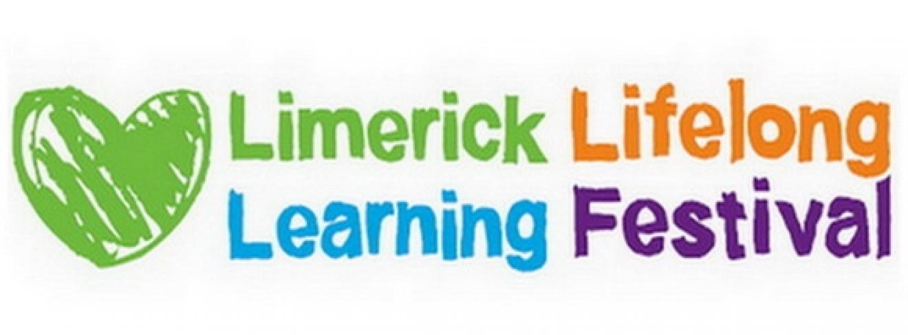 Limerick Lifelong Learning Festival Limerick Lifelong Learning Festival
